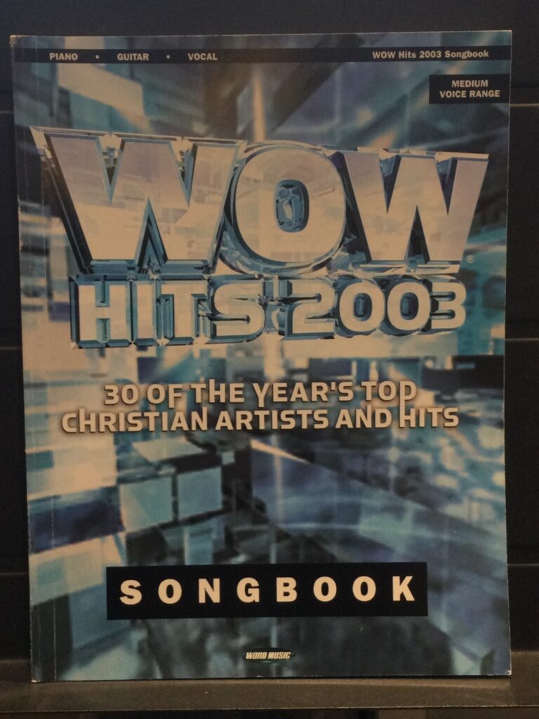 WOW Hits 2003 - 30 of 2003's Top Christian Artists and Hits - Piano/Vocal/Guitar
