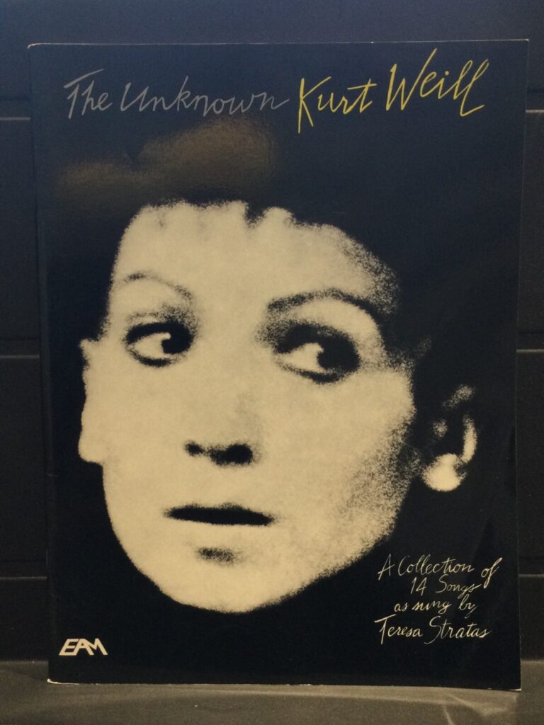 Kurt Weill - The Unknown - A Collection of 14 Songs as Sung by Teresa Stratas